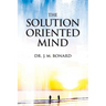The Solution Oriented Mind
