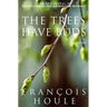 The Trees Have Buds