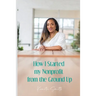 How I Started My Nonprofit from the Ground Up: Have an idea for a nonprofit, but not sure where to start?