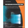 Field Propulsion System for Space Travel: Physics of Non-Conventional Propulsion Methods for Interstellar Travel