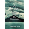 "A Voice Came Down The Mountain"