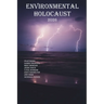 Environmental Holocaust 2026