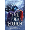 Black Halo Requiem: Book I: Hope Immortal