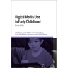Digital Media Use in Early Childhood: Birth to Six