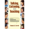 Talking, Listening, and Teaching: A Guide to Classroom Communication