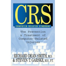 CRS Computer-Related Syndrome: The Prevention & Treatment of Computer-Related Injuries