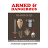 Armed & Dangerous: The Armor of God