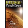 Blaster Squad #3 Planet of Doom