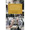 Monarchy in the Age of Liberty: Royal Power and Public Life in Eighteenth-Century Sweden