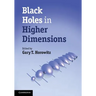 Black Holes in Higher Dimensions