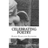 Celebrating Poetry: 2014 Poetry Anthology