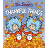 Dr. Seuss's Thankful Things