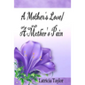 A Mother's Love / A Mother's Pain