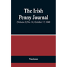 The Irish Penny Journal, (Volume I) No. 16, October 17, 1840