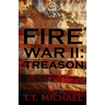 Fire War II: Treason