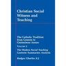 Christian Social Witness and Teaching Vol II