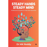 Steady Hands Steady Mind: Mindfulness for Surgeons in High-Stress Specialties