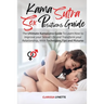 Kama Sutra Sex Positions Guide: The Ultimate Kamasutra Guide To Learn how to Improve your Sexual Life and Transform your Relationship. with Techniques
