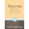 Appointed: Rising to Your Spiritual Potential: A Study of Judges and Ruth