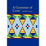 A Grammar of Crow