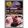 Making The Last Dinosaur