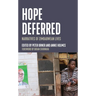 Hope Deferred: Narratives of Zimbabwean Lives