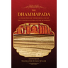 The Dhammapada: A collection of verses being one of the canonical books of the Buddhists (LARGE PRINT EDITION)