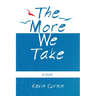 The More We Take