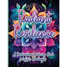 Radiant Resilience: A Motivational Coloring Book for Life's Challenges