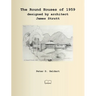 The Round Houses of 1959 designed by architect James Strutt