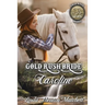 Gold Rush Bride Caroline
