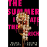 The Summer I Ate the Rich