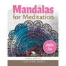 Mandalas for Meditation (Adults Fun): Coloring Book Zen