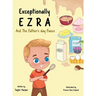 Exceptionally Ezra and the Father's Day fiasco