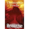 Breathe: Everyone Has to Do It