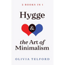 Hygge and The Art of Minimalism: 2 Books in 1