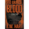 Rio Grande Blood: A Contemporary Western Novel
