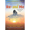 Re- and Me: Life Now with My Little 2-Letter Friend
