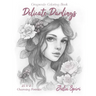 Delicate Darlings: Grayscale Coloring Book with Charming Girl Portraits