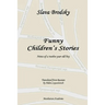 Funny Children's Stories: Notes of a twelve-year-old boy
