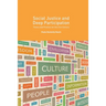 Social Justice and Deep Participation: Theory and Practice for the 21st Century