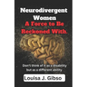 Neurodivergent Women: A Force to Be Reckoned With.