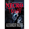 Necrotown: The Mountain City Chronicle