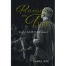Redeeming The Time: God's CLEAR Path Forward