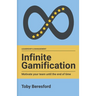 Infinite Gamification: Motivate your team until the end of time