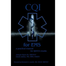 CQI for EMS: a practical manual for QUICK results