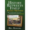 History Retweets Itself: Texas Edition