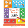 How To Draw for Kids: A Fun And Easy Step By Step Drawing Book!