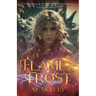 Of Flame & Frost: A Magik Prep Academy Novel