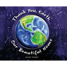 Thank You, Earth Our Beautiful Home